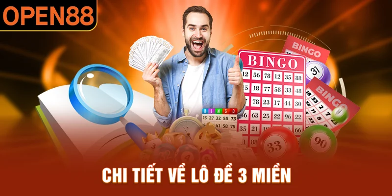 Chi tiết về lô đề 3 miền